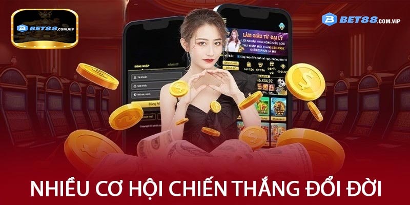 Nhiều Cơ HỘi Chiến Thắng Đổi Đời