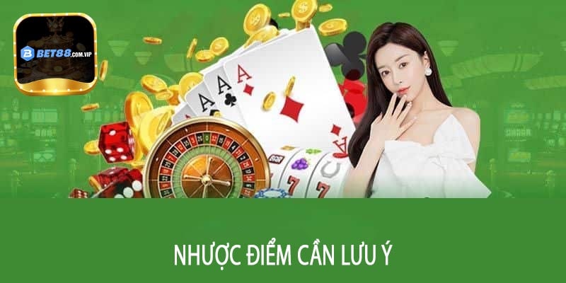 Nhược Điểm Cần Lưu Ý