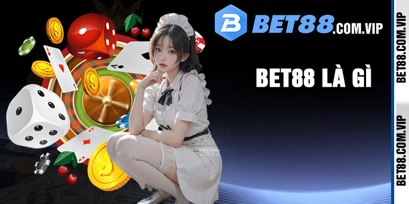 Giới thiệu đôi nét về nhà cái Bet88